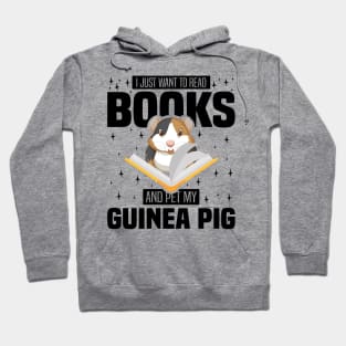 I Just Want To Read Books And Pet My Guinea Pig, Rodents lover and owner Hoodie